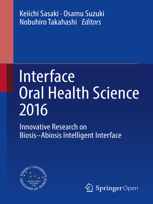 Title details for Interface Oral Health Science 2016 by Keiichi Sasaki - Available